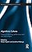 Algorithmic Cultures: Essays on Meaning, Performance and New Technologies (Routledge Advances in Sociology)