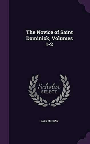 The Novice of Saint Dominick, Volumes 1-2 (Hardcover)