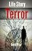 life story terror
