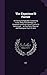 The Experienc'D Farrier: Or Farring Compleated. Containing Every Thing That Belongs to a Compleat Horseman, Groom, Farrier Or Horseleach ... in Two Parts, Physical and Chyrurgical. by E.R. Gent