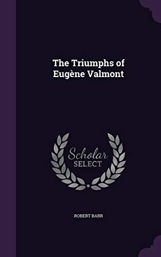 The Triumphs of Eugène Valmont