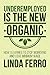 Underemployed Is the New Organic by Linda Ferro
