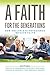 A Faith for the Generations: How Collegiate Experience Impacts Faith