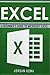 Excel: A Beginner’s Guide t...
