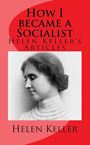 How I became a Socialist?: Helen Keller's Articles (Paperback)