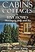 Cabins, Cottages & Tiny Hom...