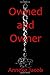 Owned and Owner