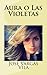 Aura O Las Violetas