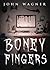 Boney Fingers