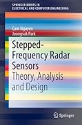 Stepped-Frequency Radar Sensors: Theory, Analysis and Design