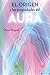 El origen y las propiedades del aura (Spanish Edition)