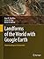 Landforms of the World with Google Earth: Understanding our Environment