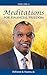 Meditations for Financial Freedom Vol 1 by DeForest B. Soaries Jr.