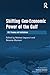 Shifting Geo-Economic Power of the Gulf: Oil, Finance and Institutions