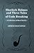 Sherlock Holmes and Three Tales of Code Breaking: A Collection of Short Mystery Stories - With Original Illustrations by Sidney Paget & Charles R. Macauley