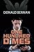 One Hundred Dimes by Donald Berman