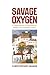 Savage Oxygen