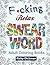 Adult Coloring Books: F*cking Relax Swear Word: Swear Words Stress Relieving Patterns