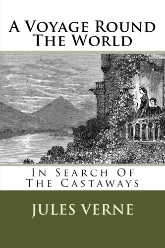 A Voyage Round The World: In Search Of The Castaways