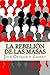 La Rebelion de Las Masas (Spanish Edition)