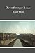 Down Stranger Roads by Roger Craik