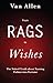 Rags to Wishes