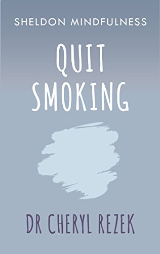 Quit Smoking: Sheldon Mindfulness (Paperback)