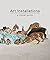 Art Installations: A Visual Guide
