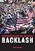 Immigration and the American Backlash by John Tirman