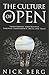 The Culture Of Open by Nick Berg