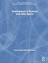 The Development of Dyslexia and other SpLDs (Living Confidently With Specific Learning Difficulties (Splds))
