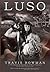 Luso: for Love, Liberty, & Legacy