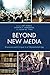 Beyond New Media: Discourse and Critique in a Polymediated Age (Studies in New Media)