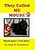 They Called Me Mouse