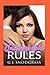Unbreakable Rules (Too Many Rules)