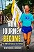 Run Journey Become - The 3100-mile footrace of a lifetime