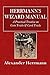 Herrmann's Wizard Manual: A...