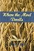 Where the Mind Dwells: Cont...