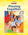 Playing Together (Read and Discover Social Studies)