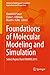 Foundations of Molecular Modeling and Simulation: Select Papers from FOMMS 2015