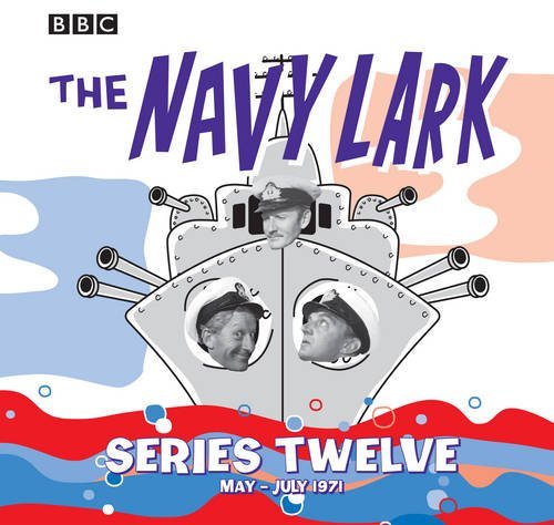 The Navy Lark, Series Twelve: May - July 1971 (Paperback)