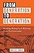 From Generation to Generation by Bayless Conley