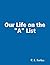 Our Life on the "A" List by R E Forbes