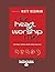 The Heart of Worship Files ...