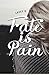 Fate is Pain: Fate is such a funny thing. Indeed funny and wicked.