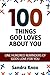 100 Things God Loves About You: One Hundred Reminders of Gods Love for You