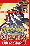 Pokemon Omega Ruby: Guide & Game Walkthrough