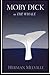 Moby Dick; or The Whale