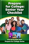 Prepare for College: Senior Year Checklist Prepare for College: Senior Year Checklist