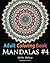 Adult Coloring Book - Mandalas #4: Coloring Book for Adults Featuring 50 High Definition Mandala Designs (Hobby Habitat Coloring Books)